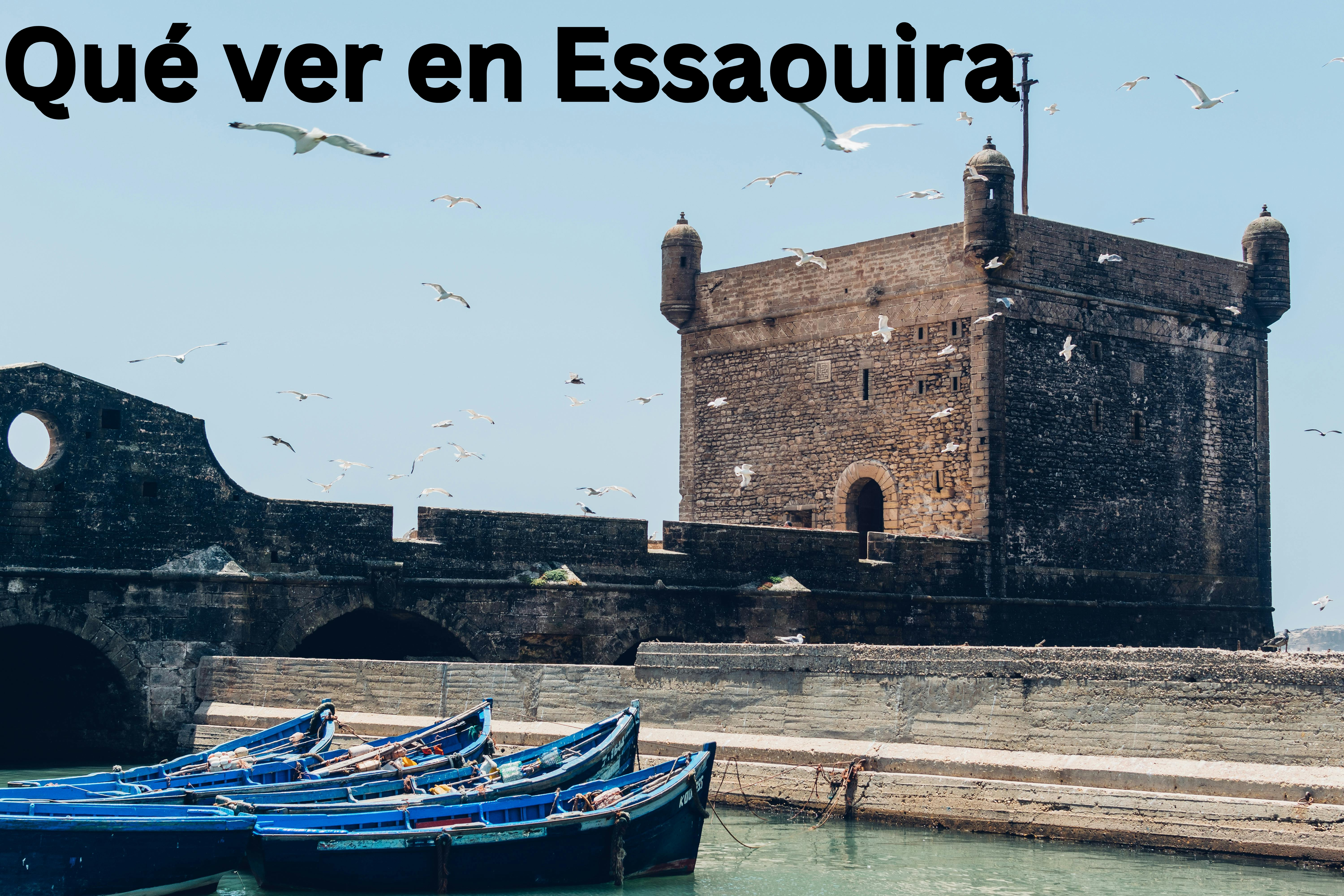 Qué Ver y Hacer en Essaouira: La Perla Azul del Atlántico?