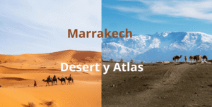 Marrakech desert y Atlas