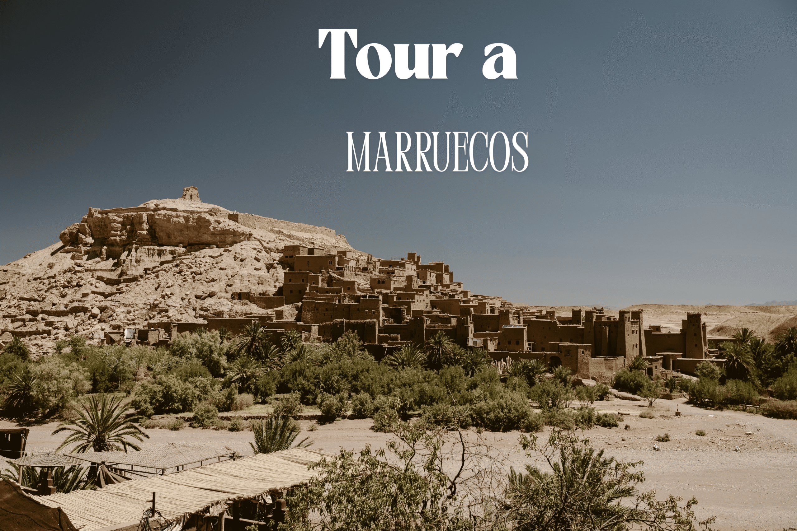 Tour a Marruecos Desde España