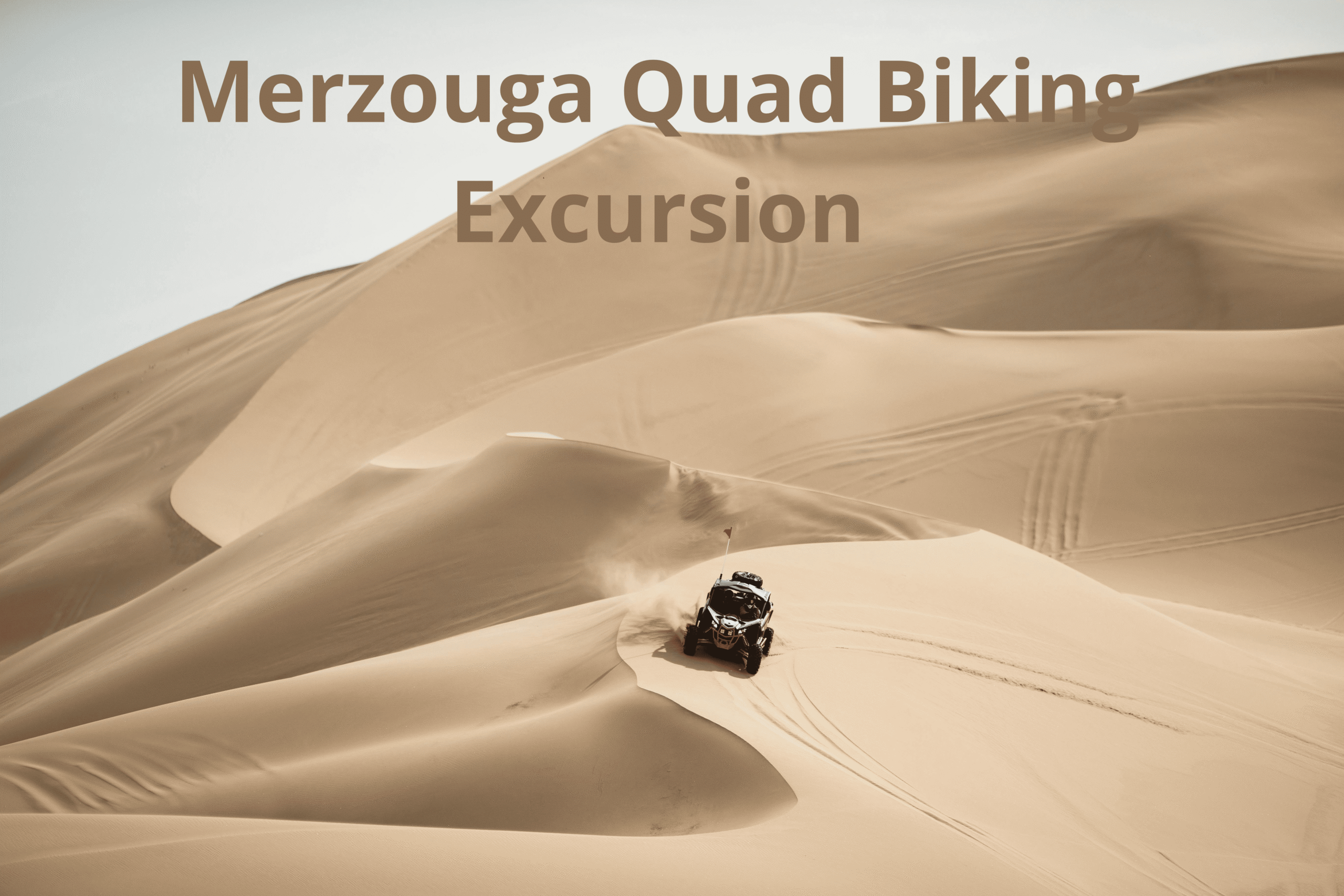 Quad Biking Excursion in The Merzouga Desert