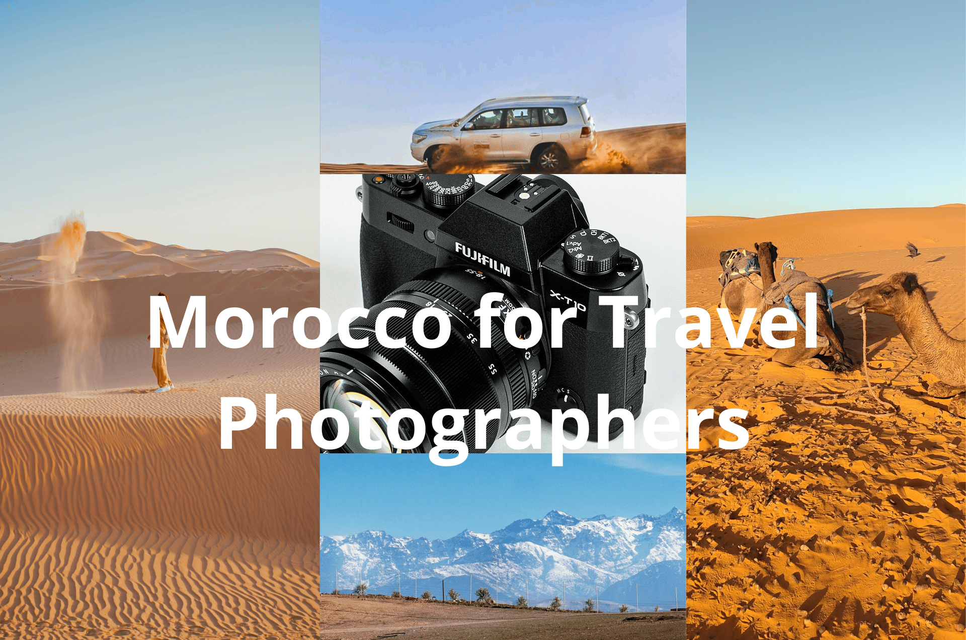 Best Morocco For Travel Photographers