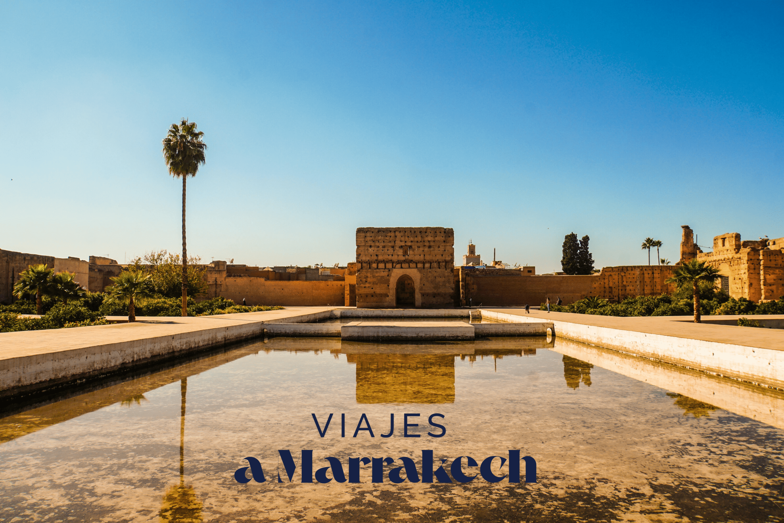Viajes a Marrakech : Viajes Organizados Todo Incluido