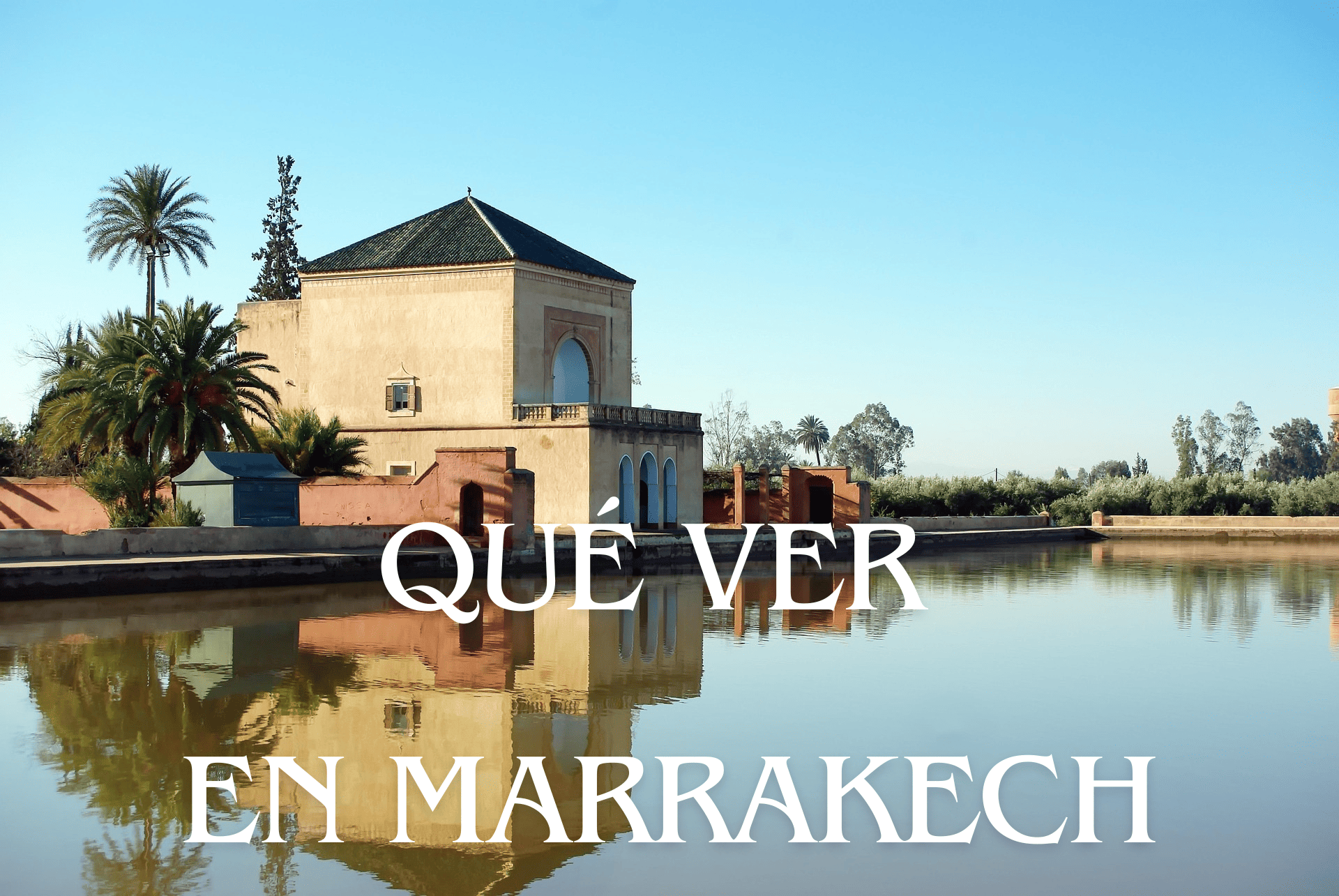 Que ver en Marrakech en 2 días: itinerario  y consejos para viajeros