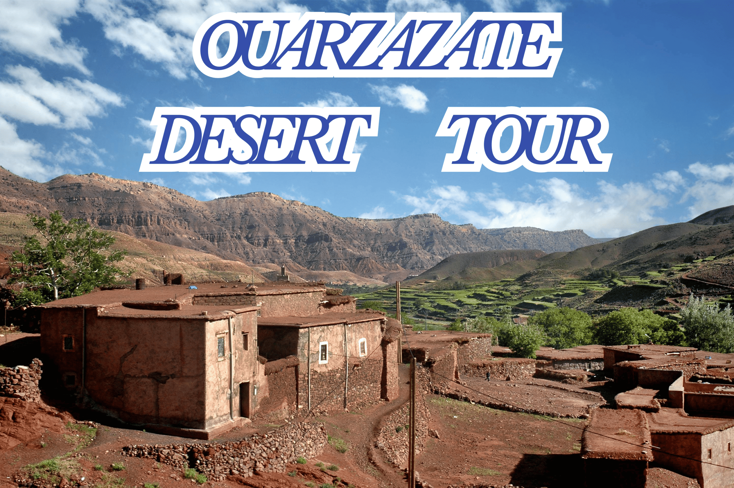 Ouarzazate desert tour to the Erg Chebbi dunes – 3 days