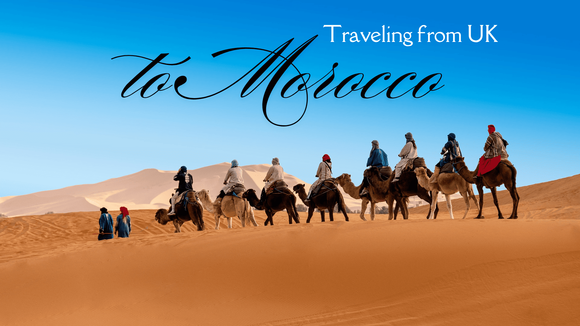 Traveling from the United Kingdom to Morocco